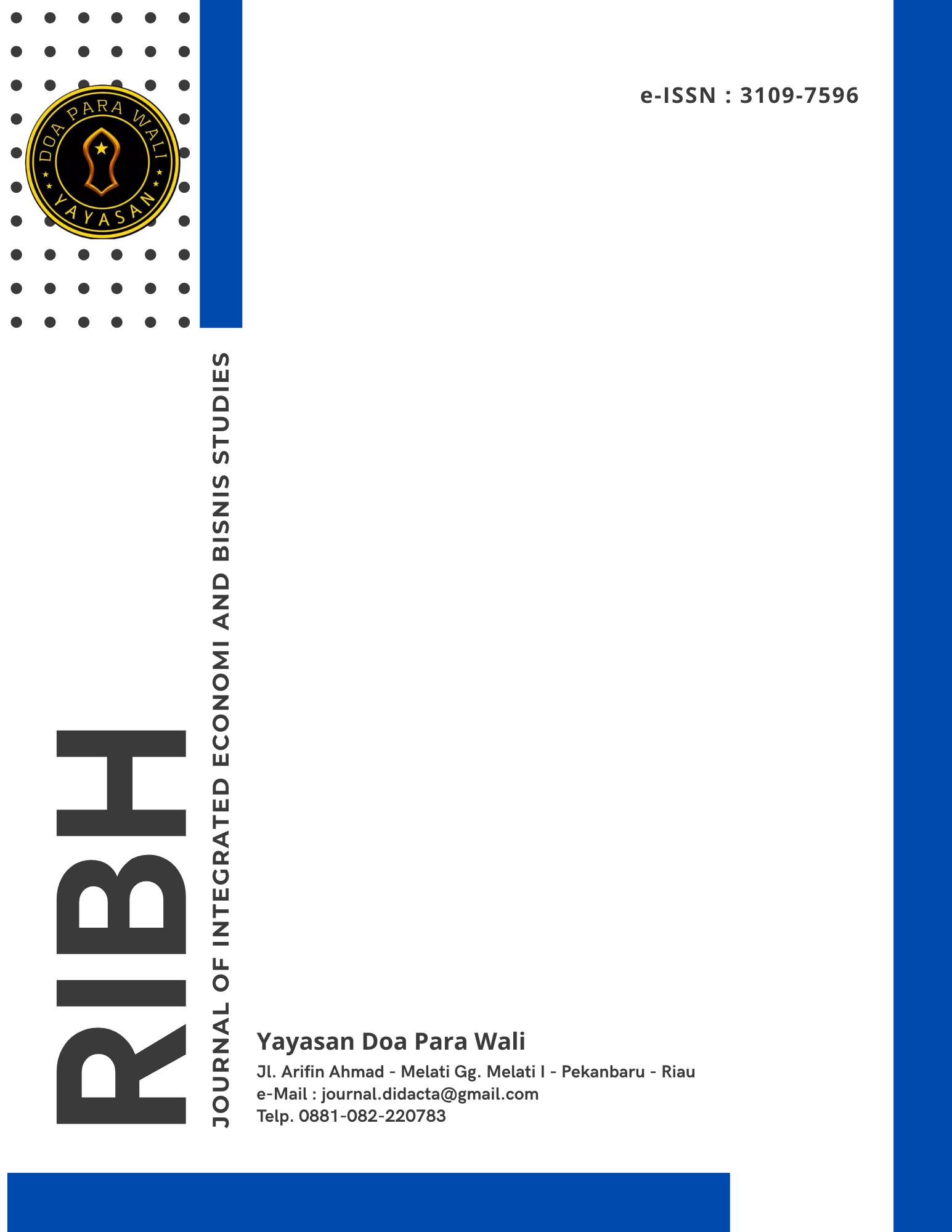 					View Vol. 1 No. 2 (2025): RIBH: Journal of Integrated Economy and Business Studies Volume 1 Edisi 2 Tahun 2025
				